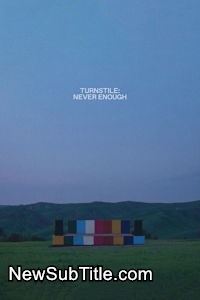 زیر‌نویس فارسی فیلم Turnstile: Never Enough
