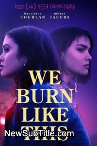 زیر‌نویس فارسی فیلم We Burn Like This