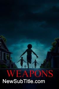 زیر‌نویس فارسی فیلم Weapons