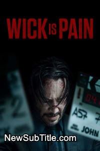 زیر‌نویس فارسی فیلم Wick Is Pain