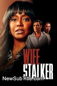 زیر‌نویس فارسی فیلم Wife Stalker