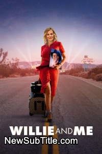 زیر‌نویس فارسی فیلم Willie and Me