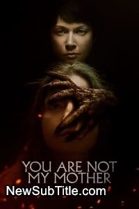زیر‌نویس فارسی فیلم You Are Not My Mother