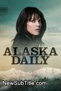 زیر‌نویس فارسی سریال Alaska Daily - Season 1