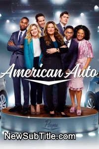 زیر‌نویس فارسی سریال American Auto - Season 2