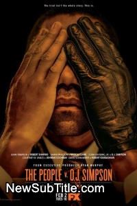 زیر‌نویس فارسی سریال American Crime Story: The People vs. O.J. Simpson - Season 1