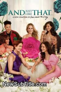 زیر‌نویس فارسی سریال And Just Like That - Season 2
