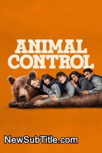 زیر‌نویس فارسی سریال Animal Control - Season 3