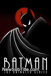 زیر‌نویس فارسی سریال Batman The Animated - Season 1