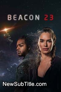 زیر‌نویس فارسی سریال Beacon 23 - Season 1