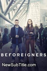 زیر‌نویس فارسی سریال Beforeigners - Season 1
