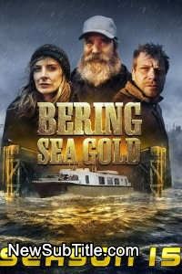 زیر‌نویس فارسی سریال Bering Sea Gold - Season 15