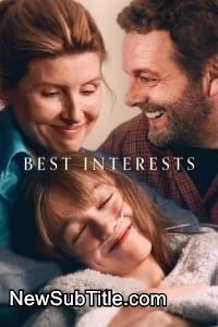 زیر‌نویس فارسی سریال Best Interests - Season 1