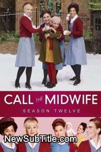 زیر‌نویس فارسی سریال Call the Midwife - Season 12