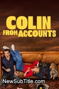 زیر‌نویس فارسی سریال Colin from Accounts - Season 1