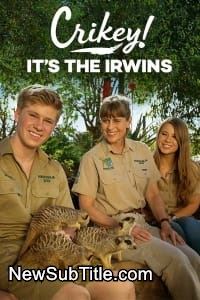 زیر‌نویس فارسی سریال Crikey! It's the Irwins - Season 4