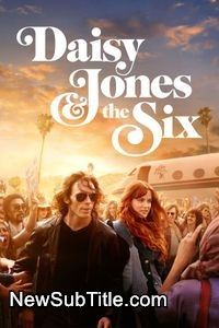 زیر‌نویس فارسی سریال Daisy Jones & The Six - Season 1