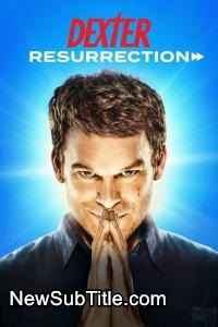 زیر‌نویس فارسی سریال Dexter: Resurrection - Season 1