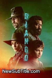 زیر‌نویس فارسی سریال Django - Season 1