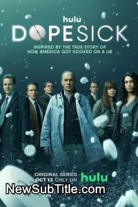 زیر‌نویس فارسی سریال Dopesick - Season 1