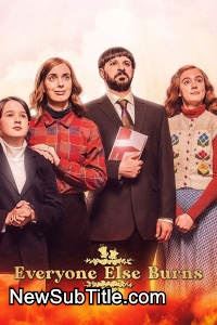 زیر‌نویس فارسی سریال Everyone Else Burns - Season 1