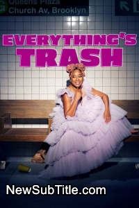 زیر‌نویس فارسی سریال Everything's Trash - Season 1