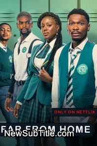 زیر‌نویس فارسی سریال Far from Home - Season 1