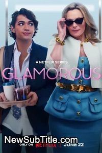 زیر‌نویس فارسی سریال Glamorous - Season 1