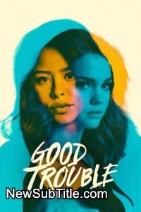 زیر‌نویس فارسی سریال Good Trouble - Season 5