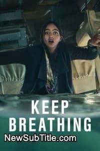 زیر‌نویس فارسی سریال Keep Breathing - Season 1