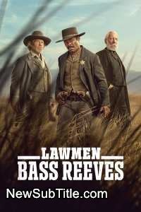 زیر‌نویس فارسی سریال Lawmen: Bass Reeves - Season 1