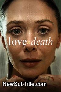 زیر‌نویس فارسی سریال Love & Death - Season 1
