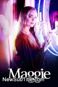 زیر‌نویس فارسی سریال Maggie - Season 1