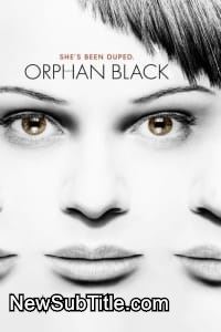 زیر‌نویس فارسی سریال Orphan Black - Season 1