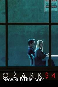 زیر‌نویس فارسی سریال Ozark - Season 4