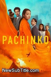 زیر‌نویس فارسی سریال Pachinko - Season 2
