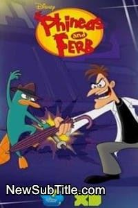 زیر‌نویس فارسی سریال Phineas and Ferb - Season 5