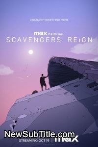 زیر‌نویس فارسی سریال Scavengers Reign - Season 1