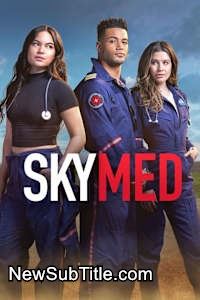 زیر‌نویس فارسی سریال Skymed - Season 1