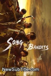 زیر‌نویس فارسی سریال Song of the Bandits - Season 1