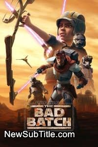 زیر‌نویس فارسی سریال Star Wars: The Bad Batch - Season 2