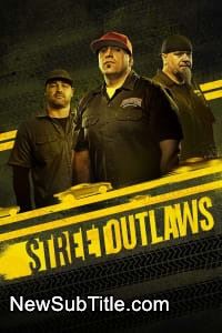 زیر‌نویس فارسی سریال Street Outlaws - Season 18