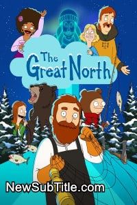 زیر‌نویس فارسی سریال The Great North - Season 5