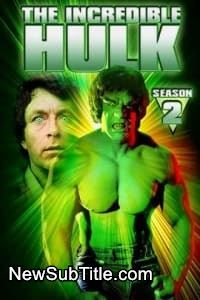زیر‌نویس فارسی سریال The Incredible Hulk - Season 2