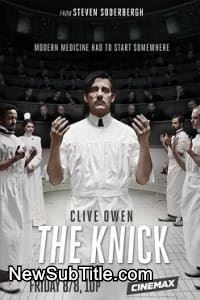 زیر‌نویس فارسی سریال The Knick - Season 1