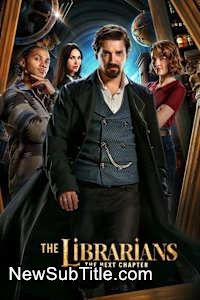 زیر‌نویس فارسی سریال The Librarians: The Next Chapter - Season 1