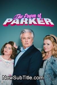 زیر‌نویس فارسی سریال The Power of Parker - Season 1