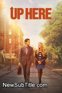 زیر‌نویس فارسی سریال Up Here - Season 1